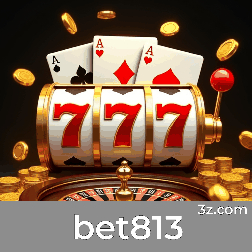 bet813 login page Brazil – secure online casino access